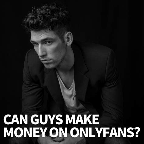 how guys can make money on onlyfans|Average Male OnlyFans Income